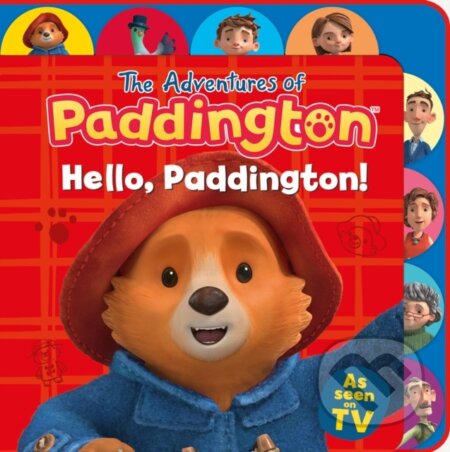 Kniha: Hello, Paddington! (Tabbed Board) (HarperCollins). HarperCollins, 2023 Kniha: Hello, Paddington! (Tabbed Board) (HarperCollins). HarperCollins, 2023