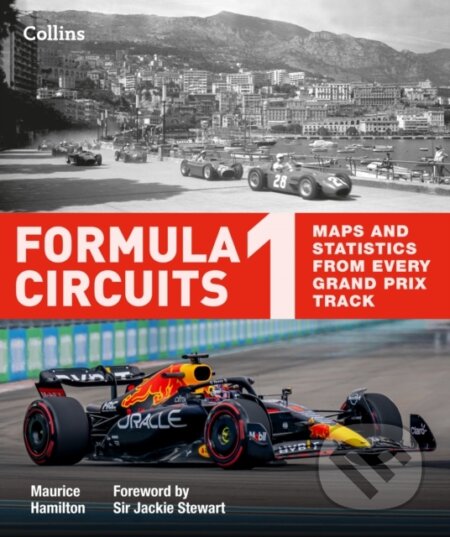 Kniha: Formula 1 Circuits (Collins Books a Maurice Hamilton). Collins, 2022 Kniha: Formula 1 Circuits (Collins Books a Maurice Hamilton). Collins, 2022