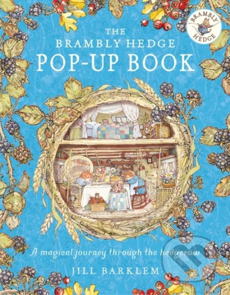 Kniha: The Brambly Hedge Pop-Up Book (Jill Barklem). HarperCollins, 2022 Kniha: The Brambly Hedge Pop-Up Book (Jill Barklem). HarperCollins, 2022