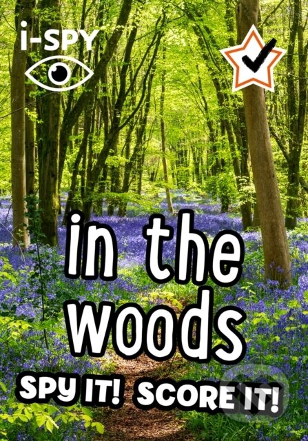 Kniha: i-SPY in the Woods (I Spy). Collins, 2022 Kniha: i-SPY in the Woods (I Spy). Collins, 2022