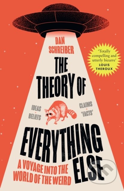 Kniha: The Theory of Everything Else (Dan Schreiber). Mudlark, 2023 Kniha: The Theory of Everything Else (Dan Schreiber). Mudlark, 2023