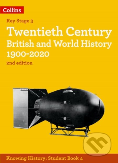 Kniha: Twentieth Century British and World History 1900-2020 (Laura Aitken-Burt, Robert Peal a Robert Selth). Collins, 2022 Kniha: Twentieth Century British and World History 1900-2020 (Laura Aitken-Burt, Robert Peal a Robert Selth). Collins, 2022