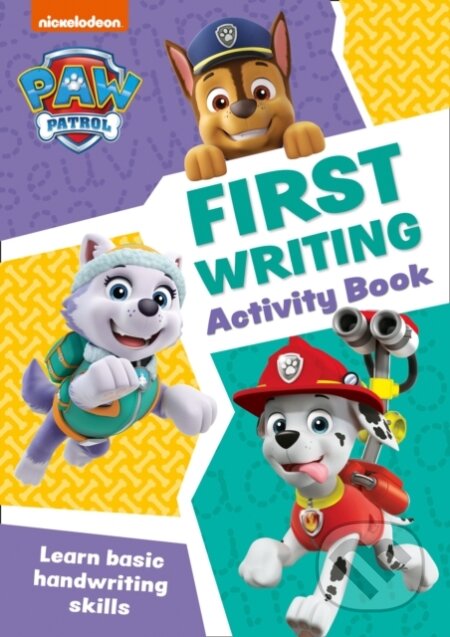 Kniha: PAW Patrol First Writing Activity Book (Collins Preschool). Collins, 2021 Kniha: PAW Patrol First Writing Activity Book (Collins Preschool). Collins, 2021