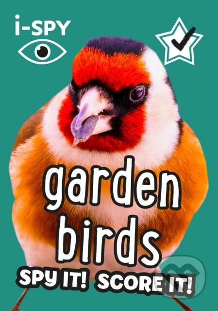 Kniha: i-SPY Garden Birds (i-SPY). Collins, 2021 Kniha: i-SPY Garden Birds (i-SPY). Collins, 2021