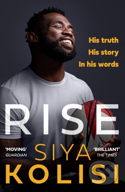 Kniha: Rise (Siya Kolisi). HarperCollins, 2023 Kniha: Rise (Siya Kolisi). HarperCollins, 2023