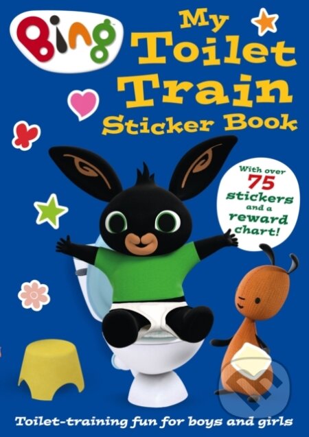 Kniha: Bing: My Toilet Train Sticker Book (HarperCollins). HarperCollins, 2021 Kniha: Bing: My Toilet Train Sticker Book (HarperCollins). HarperCollins, 2021