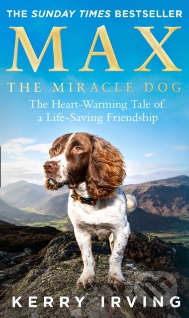 Kniha: Max the Miracle Dog (Kerry Irving). HarperCollins, 2020 Kniha: Max the Miracle Dog (Kerry Irving). HarperCollins, 2020