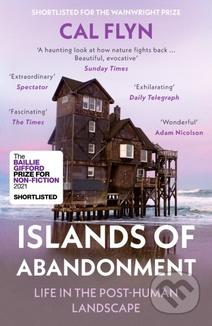 Kniha: Islands of Abandonment (Cal Flyn). William Collins, 2021 Kniha: Islands of Abandonment (Cal Flyn). William Collins, 2021