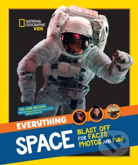 Kniha: Everything: Space (National Geographic Kids). Collins, 2018 Kniha: Everything: Space (National Geographic Kids). Collins, 2018