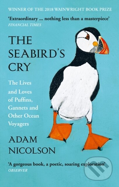 Kniha: The Seabird’s Cry (Adam Nicolson). William Collins, 2018 Kniha: The Seabird’s Cry (Adam Nicolson). William Collins, 2018