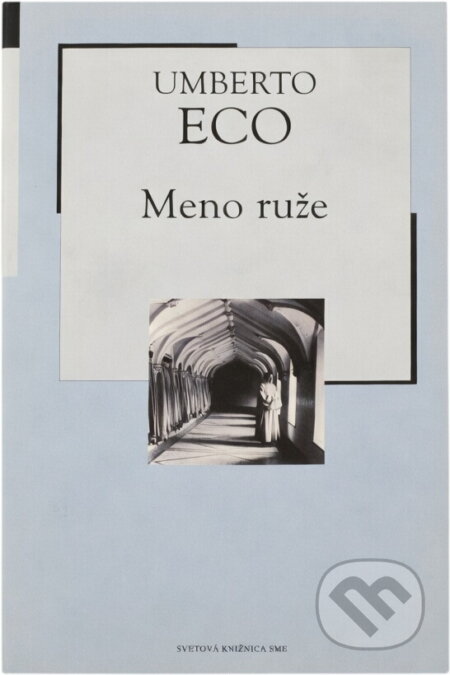Kniha: Meno ruže (Umberto Eco). Petit Press, 1976 Kniha: Meno ruže (Umberto Eco). Petit Press, 1976