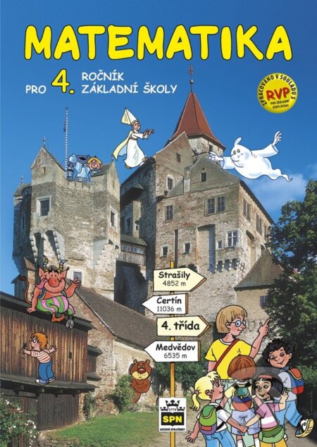 Kniha: Matematika pro 4. ročník základní školy RVP (učebnice) (Ladislava Eiblová). SPN - pedagogické nakladatelství, 2024 Kniha: Matematika pro 4. ročník základní školy RVP (učebnice) (Ladislava Eiblová). SPN - pedagogické nakladatelství, 2024