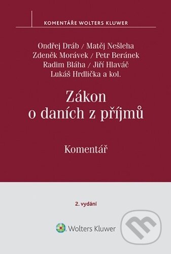 Kniha: Zákon o daních z příjmů (Jiří Hlaváč, Matěj Nešleha, Ondřej Dráb, Petr Beránek, Zdeněk Morávek a Lukáš ...). Wolters Kluwer ČR, 2024 Kniha: Zákon o daních z příjmů (Jiří Hlaváč, Matěj Nešleha, Ondřej Dráb, Petr Beránek, Zdeněk Morávek a Lukáš ...). Wolters Kluwer ČR, 2024