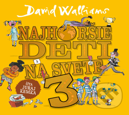 Audiokniha: Najhoršie deti na svete 3 (David Walliams). Slovart, 2024 Audiokniha: Najhoršie deti na svete 3 (David Walliams). Slovart, 2024