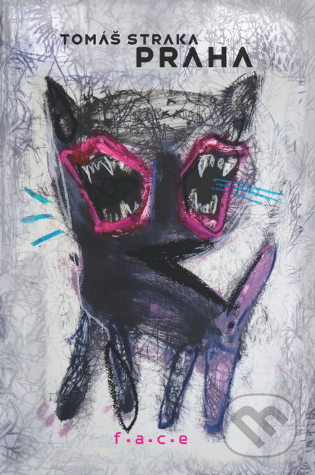 Kniha: Praha (Tomáš Straka). OZ FACE, 2024 Kniha: Praha (Tomáš Straka). OZ FACE, 2024