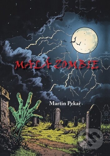 Kniha: Malá zombie (Martin Pekař). Tomáš Nosek, 2024 Kniha: Malá zombie (Martin Pekař). Tomáš Nosek, 2024