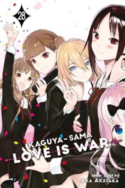 Kniha: Kaguya-sama: Love Is War, Vol. 28 (Aka Akasaka). Viz Media, 2024 Kniha: Kaguya-sama: Love Is War, Vol. 28 (Aka Akasaka). Viz Media, 2024