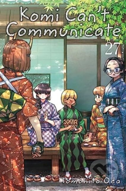 Kniha: Komi Can't Communicate, Vol. 27 (Tomohito Oda). Viz Media, 2023 Kniha: Komi Can't Communicate, Vol. 27 (Tomohito Oda). Viz Media, 2023