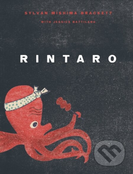 Kniha: Rintaro (Jessica Battilana a Sylvan Mishima Brackett). Hardie Grant, 2023 Kniha: Rintaro (Jessica Battilana a Sylvan Mishima Brackett). Hardie Grant, 2023