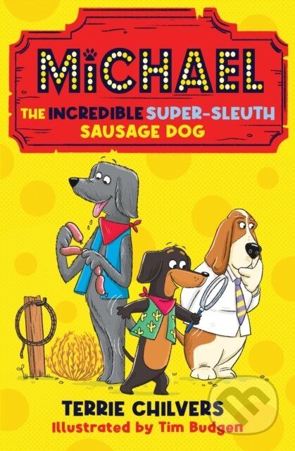 Kniha: Michael the Incredible Super-Sleuth Sausage Dog (Terrie Chilvers). Firefly Books, 2024 Kniha: Michael the Incredible Super-Sleuth Sausage Dog (Terrie Chilvers). Firefly Books, 2024