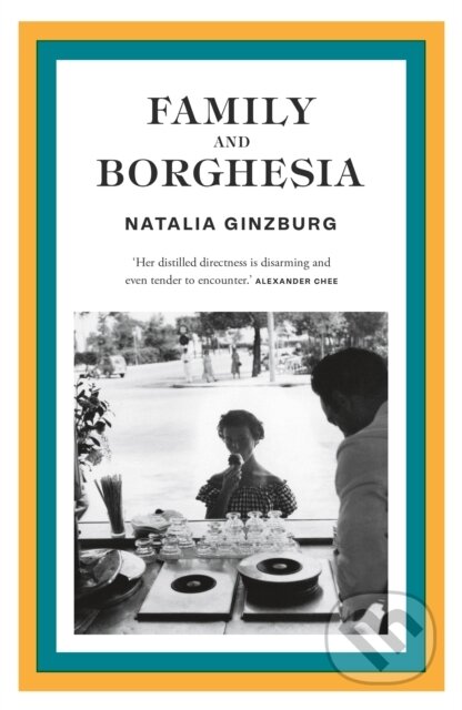 Kniha: Family and Borghesia (Natalia Ginzburg). Daunt Books, 2024 Kniha: Family and Borghesia (Natalia Ginzburg). Daunt Books, 2024
