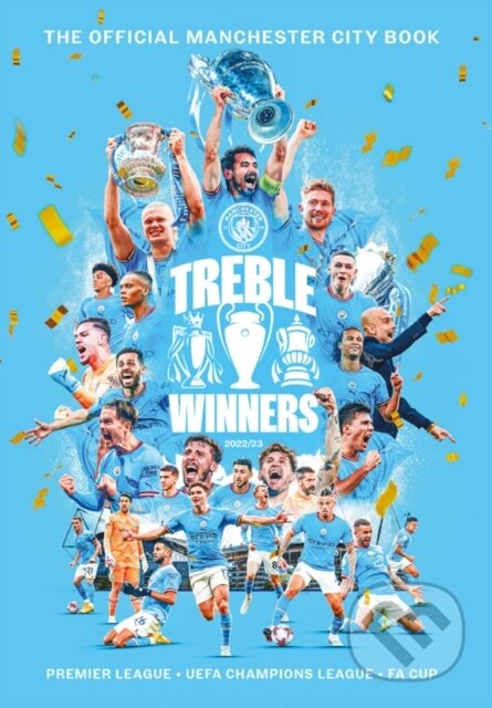 Kniha: Treble Winners (Manchester City). Reach Sport, 2023 Kniha: Treble Winners (Manchester City). Reach Sport, 2023