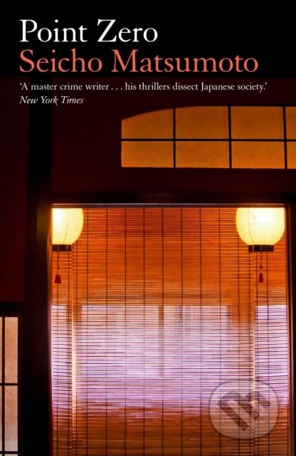 Kniha: Point Zero (Seicho Matsumoto). Bitter Lemon, 2024 Kniha: Point Zero (Seicho Matsumoto). Bitter Lemon, 2024