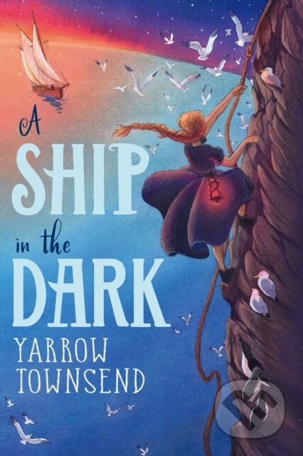 Kniha: A Ship in the Dark (Yarrow Townsend). Chicken House, 2024 Kniha: A Ship in the Dark (Yarrow Townsend). Chicken House, 2024