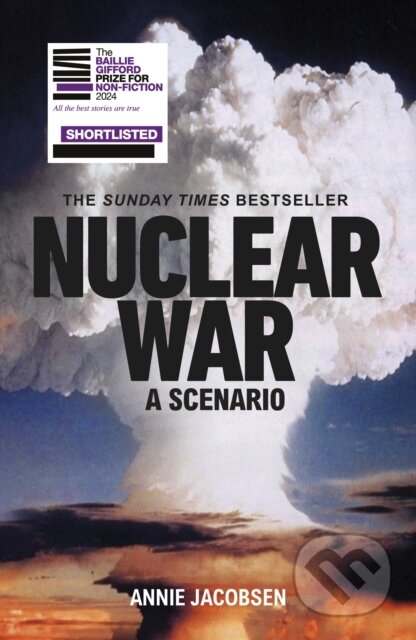 Kniha: Nuclear War (Annie Jacobsen). Torva, 2024 Kniha: Nuclear War (Annie Jacobsen). Torva, 2024