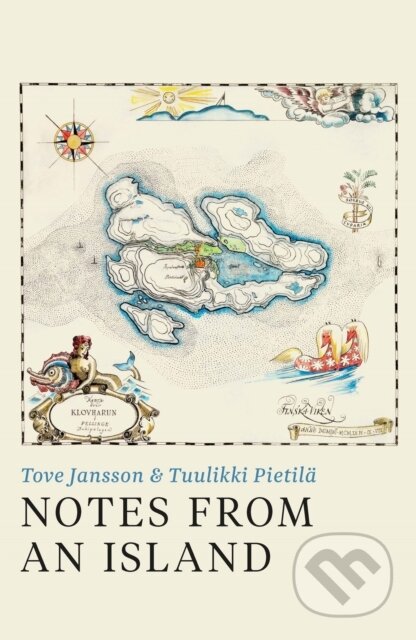 Kniha: Notes from an Island (Tove Jansson a Tuulikki Pietila). Sort of Books, 2024 Kniha: Notes from an Island (Tove Jansson a Tuulikki Pietila). Sort of Books, 2024