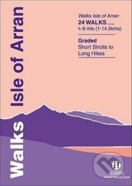 Kniha: Walks Isle of Arran (Richard Hallewell). , 2024 Kniha: Walks Isle of Arran (Richard Hallewell). , 2024