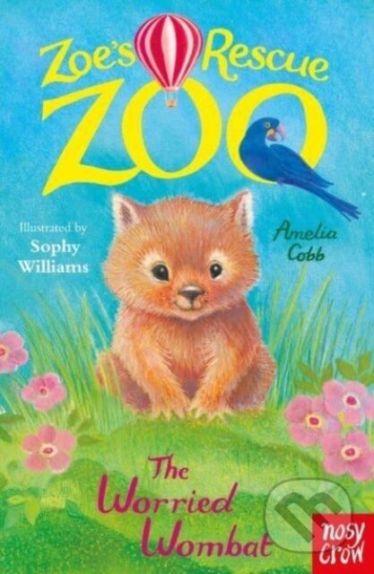 Kniha: Zoe's Rescue Zoo: The Worried Wombat (Amelia Cobb). Nosy Crow, 2024 Kniha: Zoe's Rescue Zoo: The Worried Wombat (Amelia Cobb). Nosy Crow, 2024