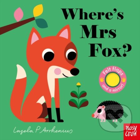 Kniha: Where's Mrs Fox? (Ingela P Arrhenius). Nosy Crow, 2023 Kniha: Where's Mrs Fox? (Ingela P Arrhenius). Nosy Crow, 2023