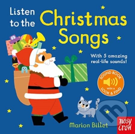 Kniha: Listen To The Christmas Songs Sound Book (Marion Billet). Nosy Crow, 2023 Kniha: Listen To The Christmas Songs Sound Book (Marion Billet). Nosy Crow, 2023