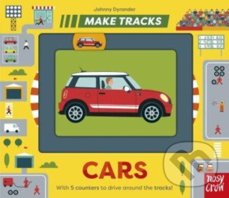 Kniha: Make Tracks: Cars (Johnny (I) Dyrander). Nosy Crow, 2024 Kniha: Make Tracks: Cars (Johnny (I) Dyrander). Nosy Crow, 2024