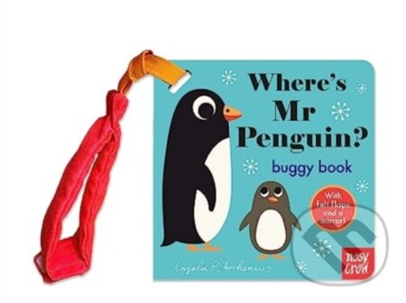 Kniha: Wheres Mr Penguin Buggy Book (Ingela P Arrhenius). Nosy Crow, 2023 Kniha: Wheres Mr Penguin Buggy Book (Ingela P Arrhenius). Nosy Crow, 2023