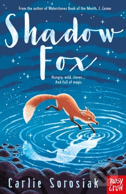 Kniha: Shadow Fox (Carlie Sorosiak). Nosy Crow, 2024 Kniha: Shadow Fox (Carlie Sorosiak). Nosy Crow, 2024