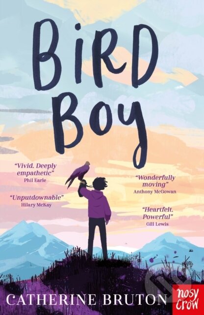 Kniha: Bird Boy (Catherine Bruton). Nosy Crow, 2024 Kniha: Bird Boy (Catherine Bruton). Nosy Crow, 2024