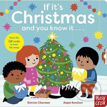 Kniha: If It's Christmas and You Know It . . . (Katrina Charman). Nosy Crow, 2023 Kniha: If It's Christmas and You Know It . . . (Katrina Charman). Nosy Crow, 2023