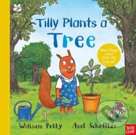 Kniha: National Trust: Tilly Plants a Tree (William Petty). Nosy Crow, 2024 Kniha: National Trust: Tilly Plants a Tree (William Petty). Nosy Crow, 2024