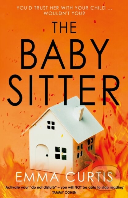 Kniha: The Babysitter (Emma Curtis). Corvus, 2023 Kniha: The Babysitter (Emma Curtis). Corvus, 2023