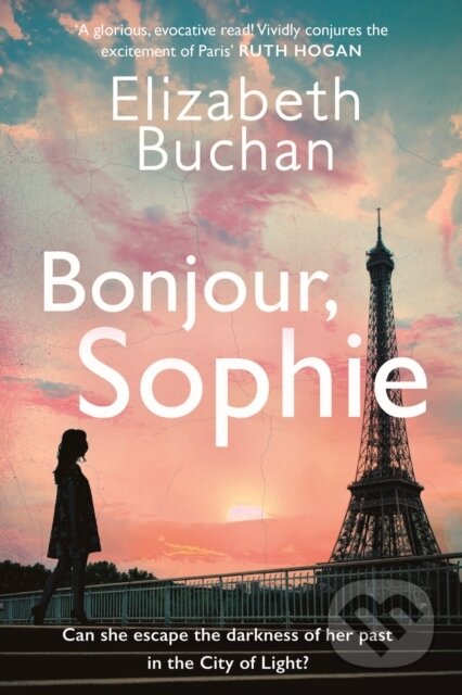 Kniha: Bonjour, Sophie (Elizabeth Buchan). Corvus, 2024 Kniha: Bonjour, Sophie (Elizabeth Buchan). Corvus, 2024
