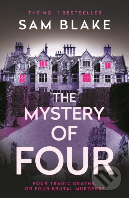 Kniha: The Mystery of Four (Sam Blake). Corvus, 2023 Kniha: The Mystery of Four (Sam Blake). Corvus, 2023