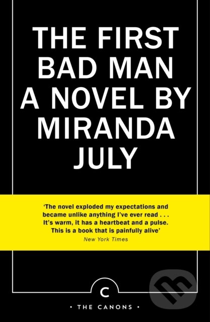 Kniha: The First Bad Man (Miranda July). Canongate Books, 2024 Kniha: The First Bad Man (Miranda July). Canongate Books, 2024