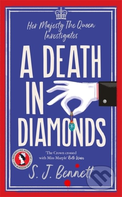 Kniha: A Death in Diamonds (S.J. Bennett). Zaffre, 2024 Kniha: A Death in Diamonds (S.J. Bennett). Zaffre, 2024