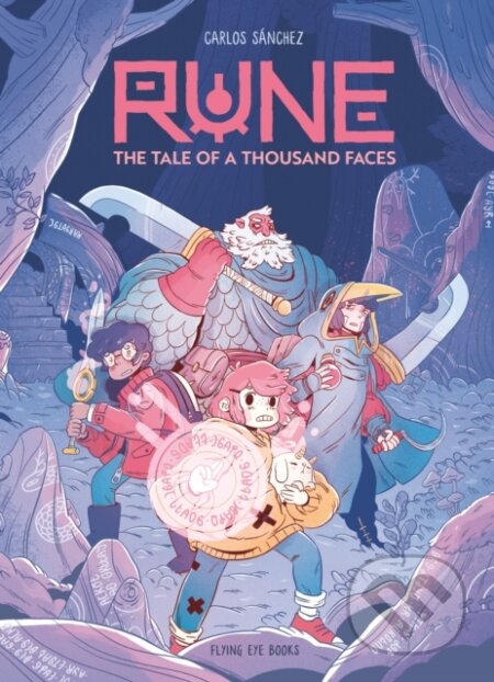 Kniha: Rune The Tale Of A Thousand Faces (Carlos Sanchez). Flying Eye Books, 2024 Kniha: Rune The Tale Of A Thousand Faces (Carlos Sanchez). Flying Eye Books, 2024