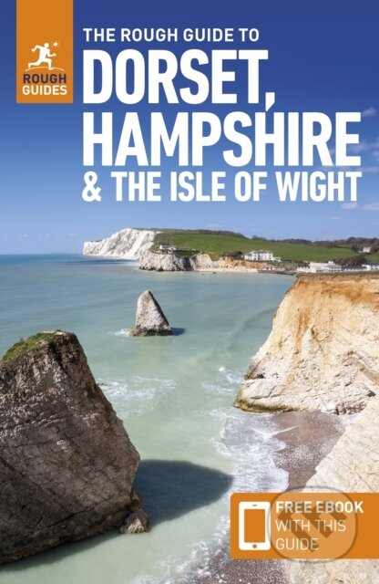 Kniha: The Rough Guide to Dorset, Hampshire & the Isle of Wight: Travel Guide with eBook (Rough Guides). Rough Guides, 2024 Kniha: The Rough Guide to Dorset, Hampshire & the Isle of Wight: Travel Guide with eBook (Rough Guides). Rough Guides, 2024