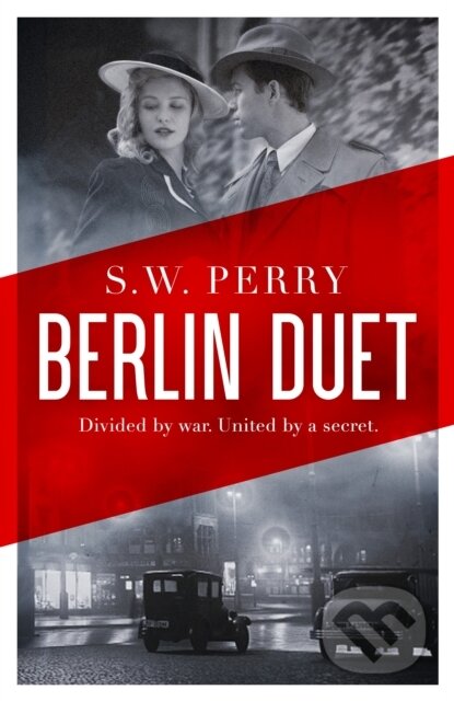 Kniha: Berlin Duet (S. W. Perry). Atlantic Books, 2024 Kniha: Berlin Duet (S. W. Perry). Atlantic Books, 2024