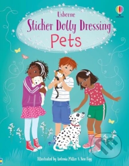 Kniha: Sticker Dolly Dressing Pets (Fiona Watt). Usborne, 2024 Kniha: Sticker Dolly Dressing Pets (Fiona Watt). Usborne, 2024