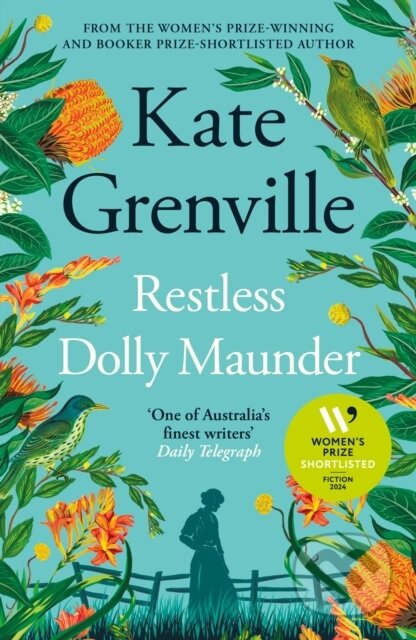 Kniha: Restless Dolly Maunder (Kate Grenville). Canongate Books, 2024 Kniha: Restless Dolly Maunder (Kate Grenville). Canongate Books, 2024